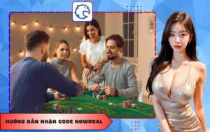 Hướng dẫn nhận Code Nowgoal