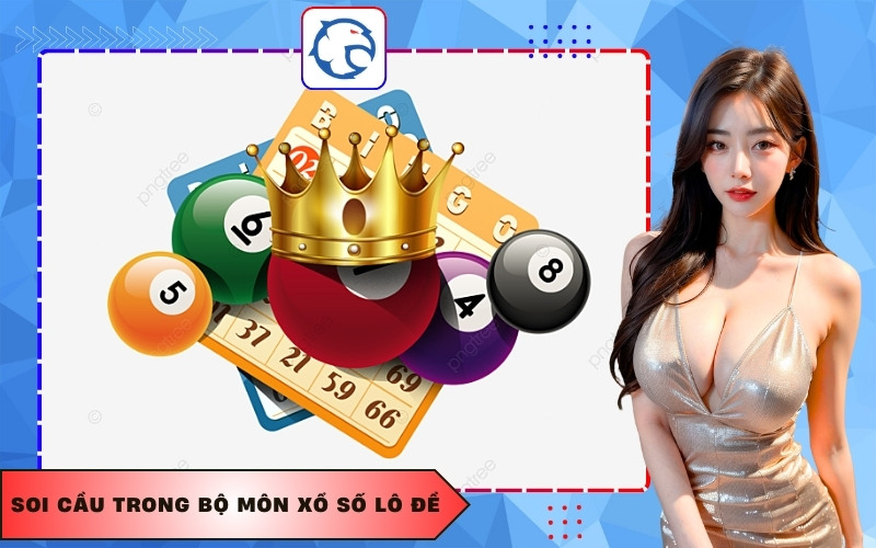soi cầu trong bộ môn xổ số lô đề