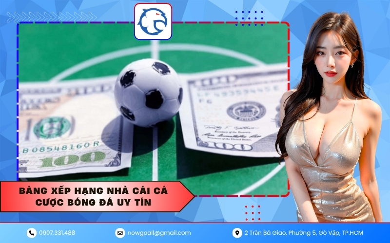 Bảng xếp hạng nhà cái cá cược bóng đá uy tín