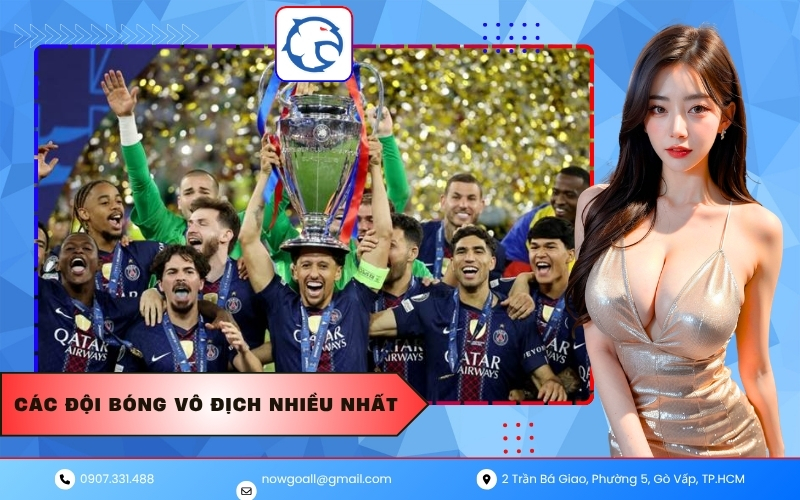 Các đội bóng vô địch nhiều nhất