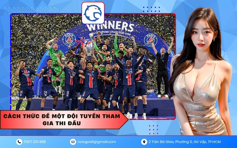 Cách thức để một đội tuyển tham gia thi đấu