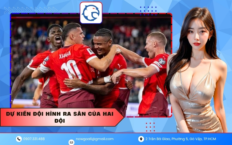 Dự kiến đội hình ra sân của hai đội