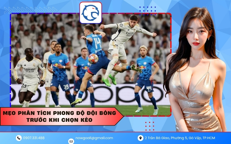 Mẹo phân tích phong độ đội bóng trước khi chọn kèo