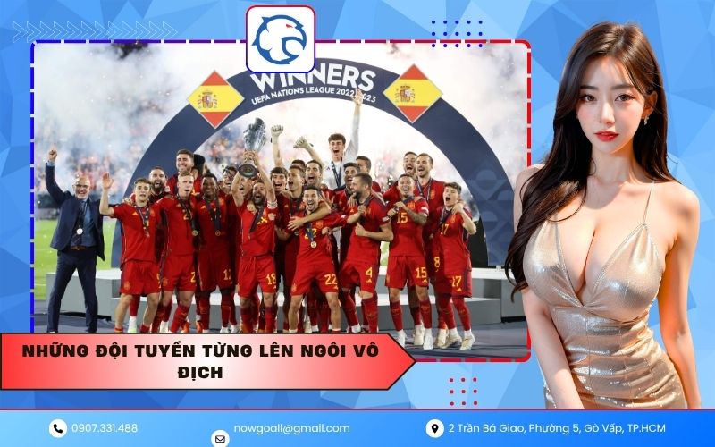 Những Đội Tuyển Từng Lên Ngôi Vô Địch