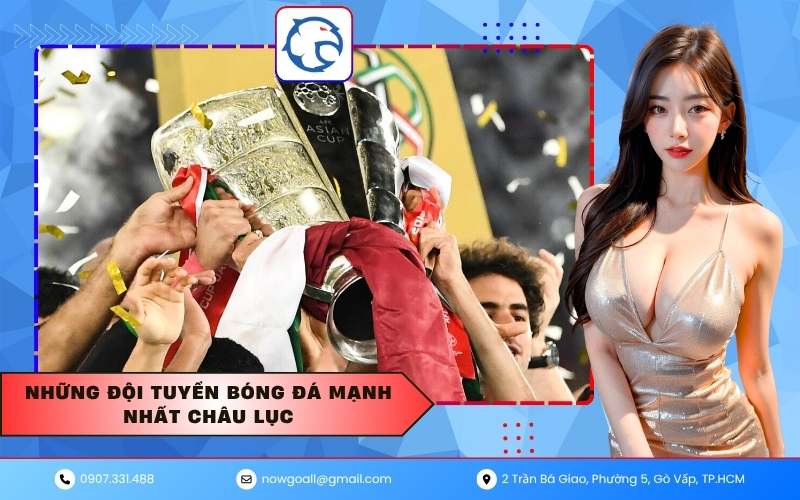 Những đội tuyển bóng đá mạnh nhất châu lục