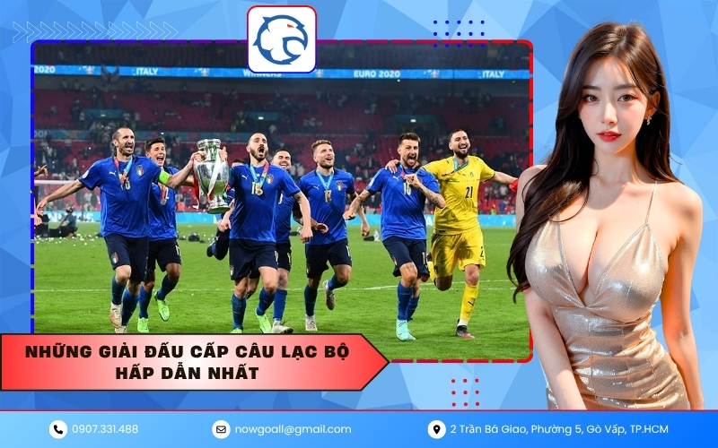 Những giải đấu cấp câu lạc bộ hấp dẫn nhất