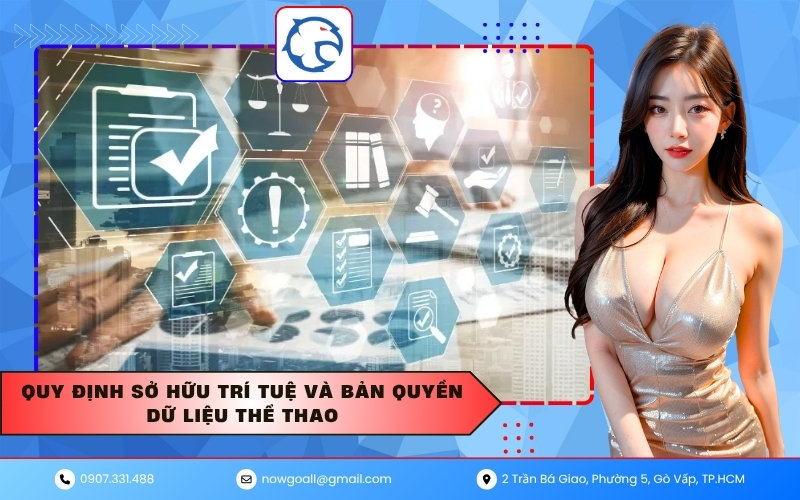 Quy định sở hữu trí tuệ và bản quyền dữ liệu thể thao